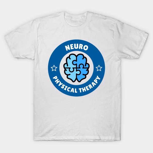 Neuro Physical Therapy T-Shirt by Designs by Eliane